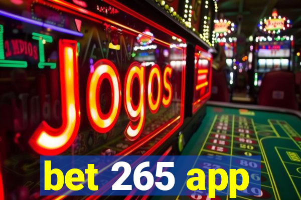 bet 265 app